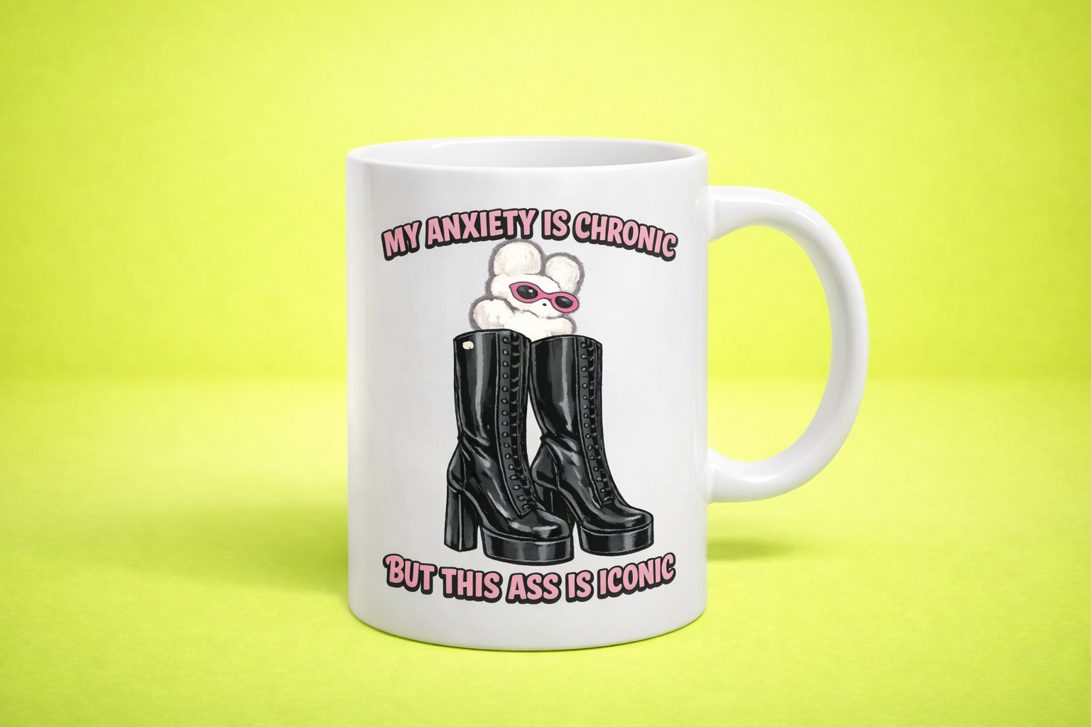 Funny Anxiety Mug – “My Anxiety is Chronic But This Ass is Iconic” | 11oz Ceramic Mug